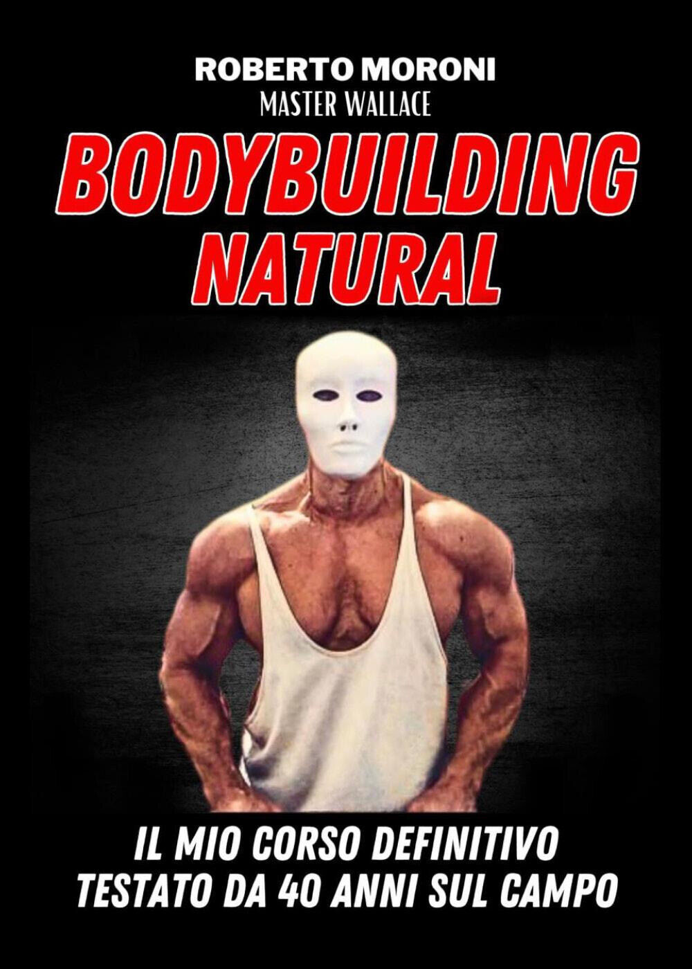 Bodybuilding natural - Moroni Roberto