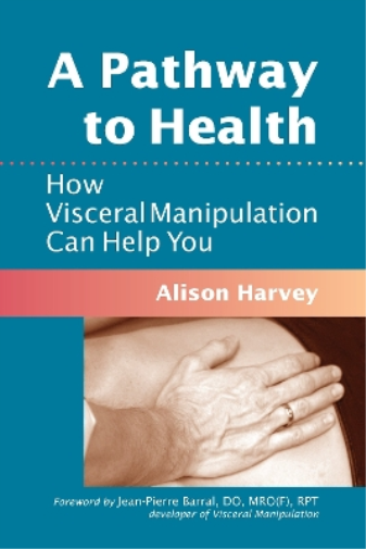 Alison Harvey A Pathway to Health (Tascabile)