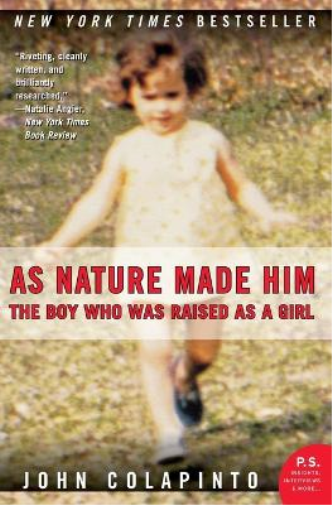 John Colapinto As Nature Made Him (Tascabile)
