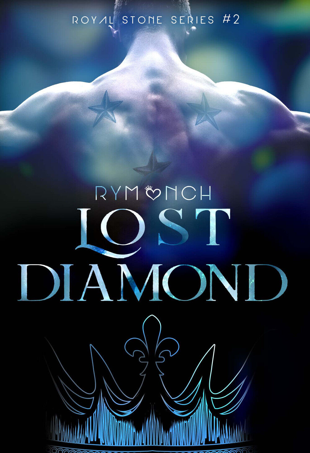 Lost Diamond. Royal stone series. Vol. 2 - RyMonch