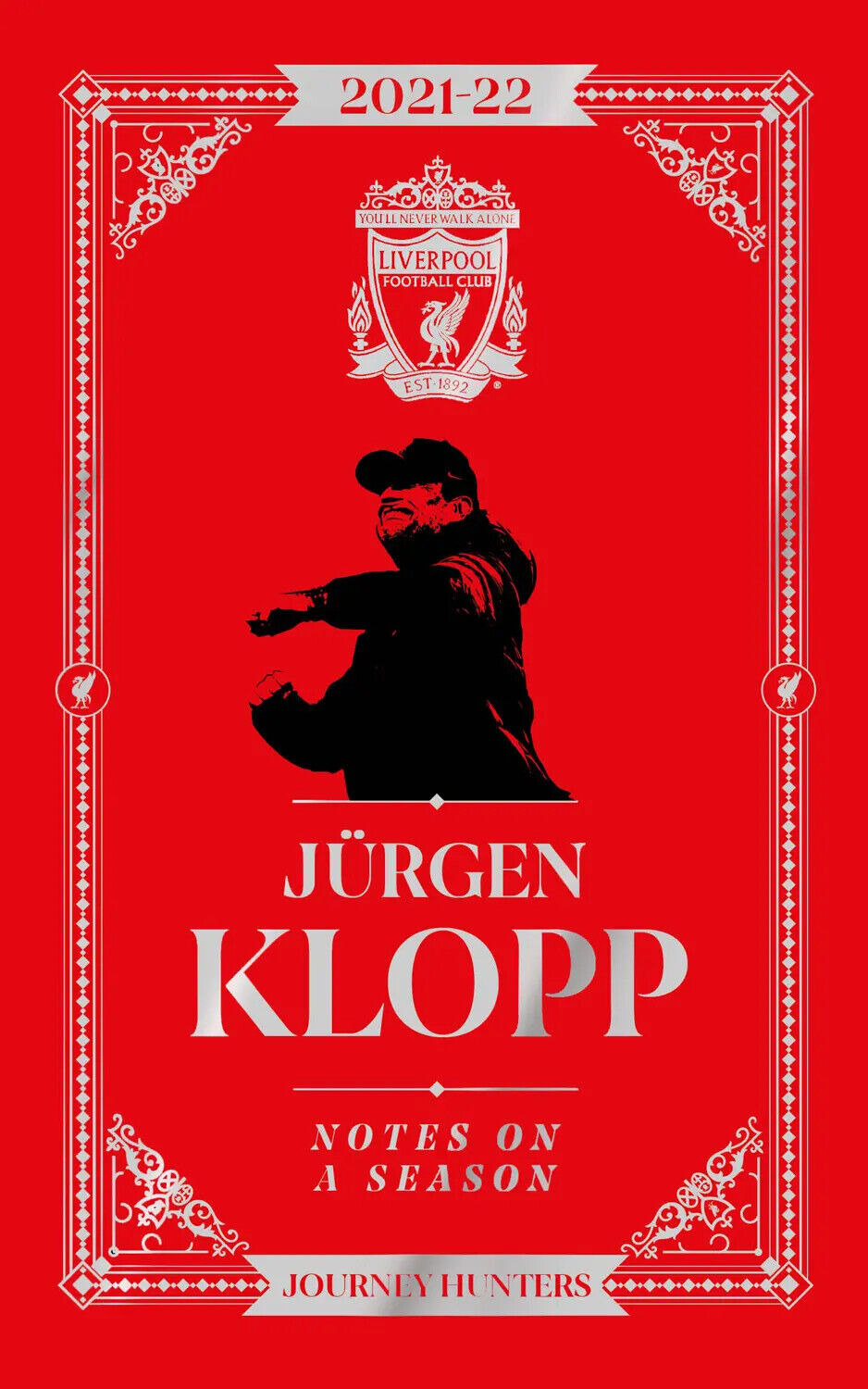 Jurgen Klopp - Liverpool - Note On A Stagione 2021-2022 - Viaggio Hunters -