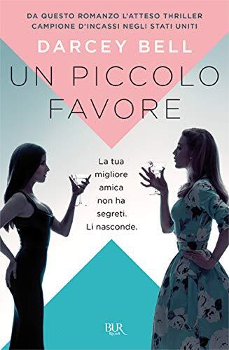 9788817104586 Un piccolo favore - Darcey Bell