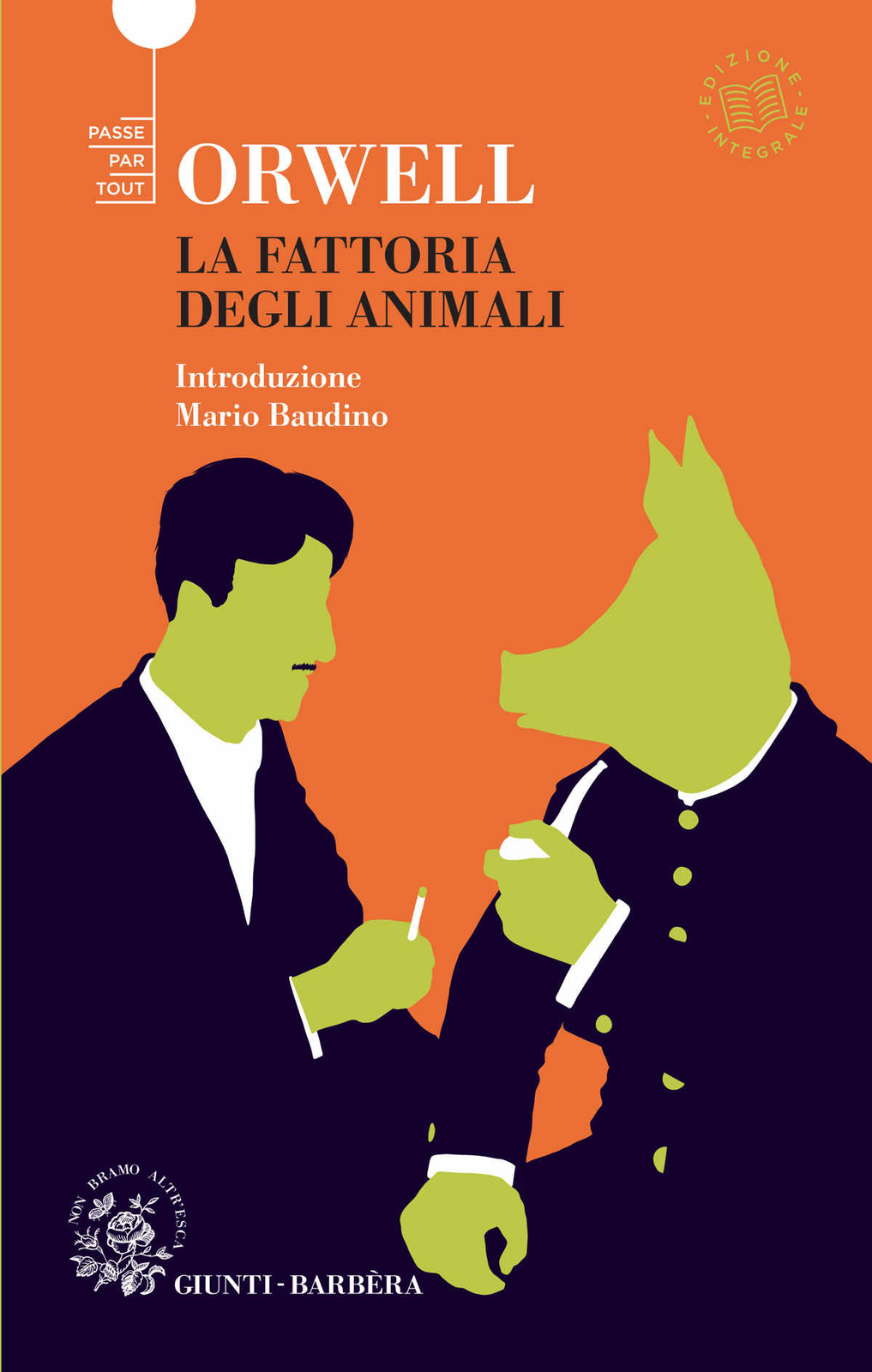 Libri George Orwell - La Fattoria Degli Animali. Ediz. Integrale