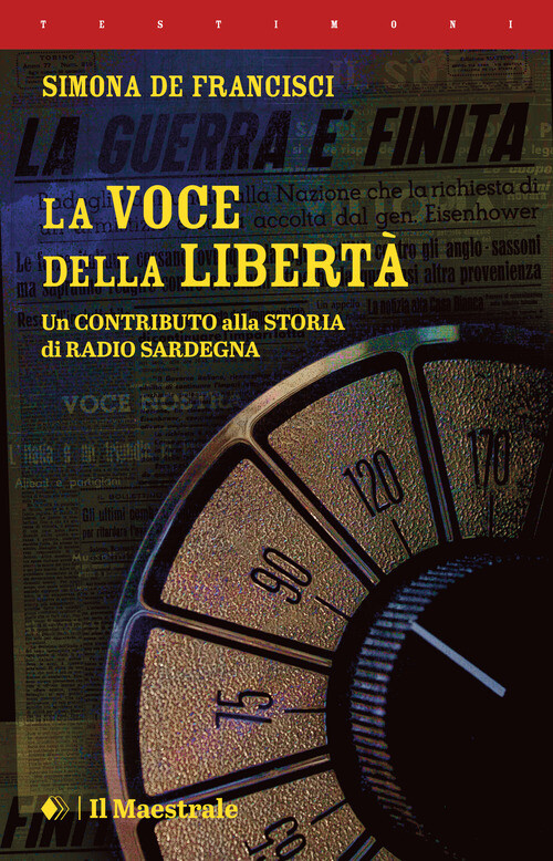 Libri De Francisci Simona - La Voce Della Liberta. Un Contributo Alla Storia Di