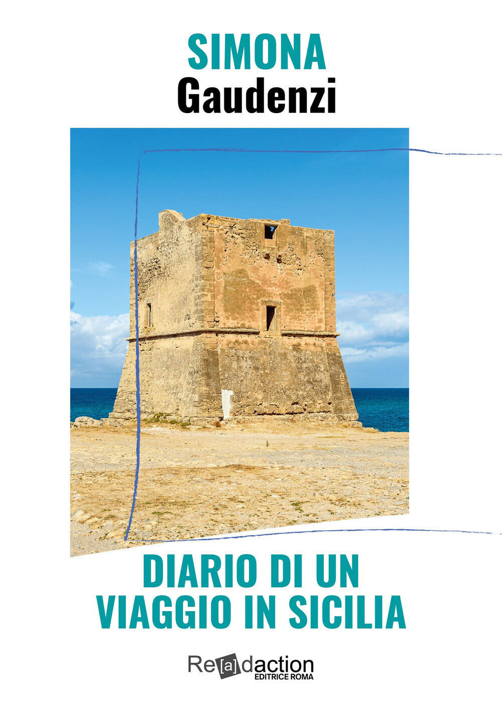 Diario di un viaggio in Sicilia - Gaudenzi Simona