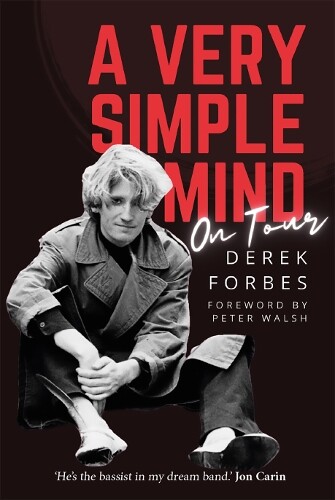 Derek Forbes A Very Simple Mind (Copertina rigida)