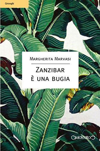 Libri Margherita Marvasi - Zanzibar E Una Bugia