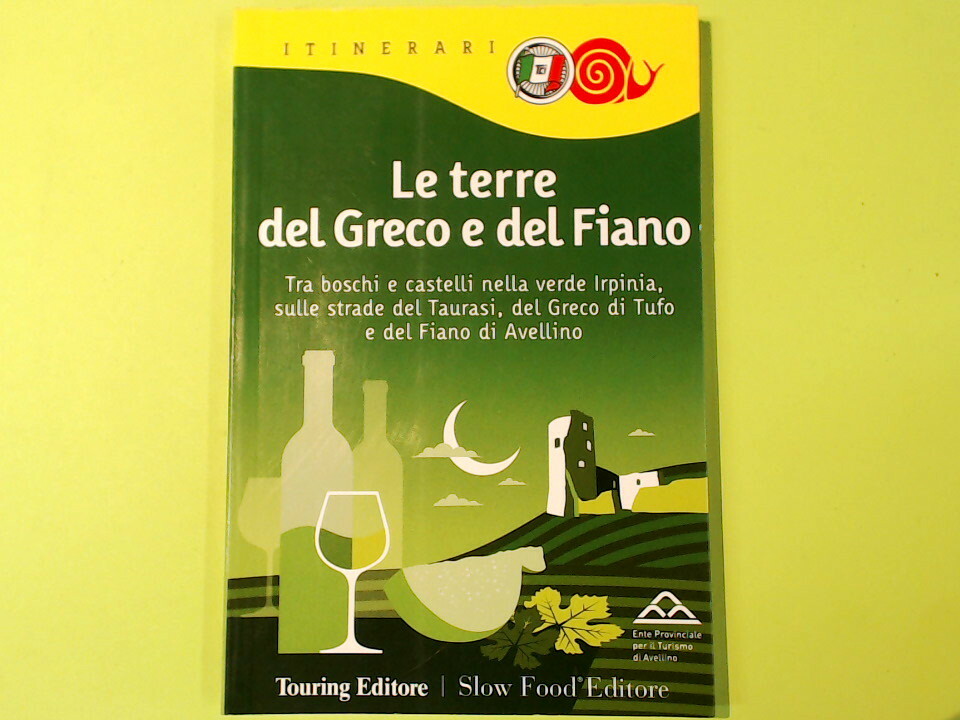 LE TERRE DEL GRECO E DEL FIANO TOURING