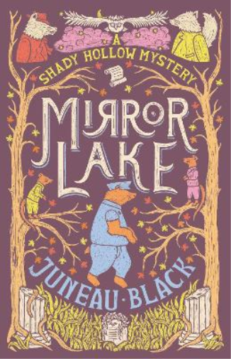 Juneau Black Mirror Lake (Tascabile) Shady Hollow Mystery