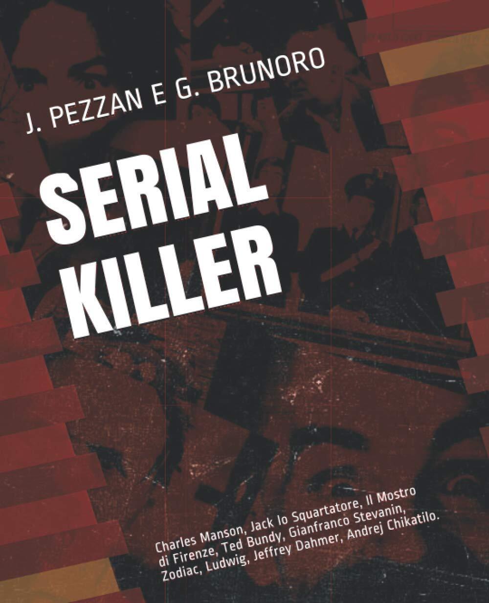 9781953546944 Serial Killer: Charles Manson, Jack lo Squartatore...rej Chikatilo