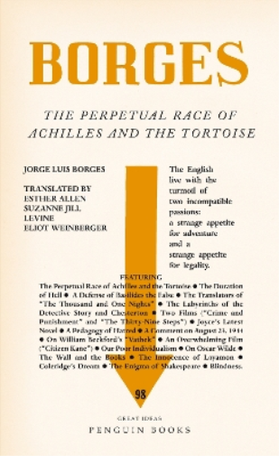 Jorge Luis Borges The Perpetual Race of Achilles and the Tortoise (Tascabile)