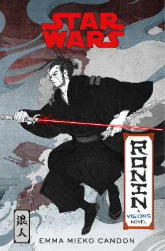 Emma Mieko Candon Star Wars Visions: Ronin (Copertina rigida) Star Wars