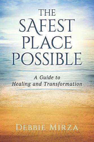 Debbie Mirza The Safest Place Possible (Tascabile)