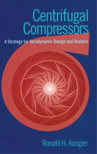 Ronald H. Aungier Centrifugal Compressors (Tascabile)