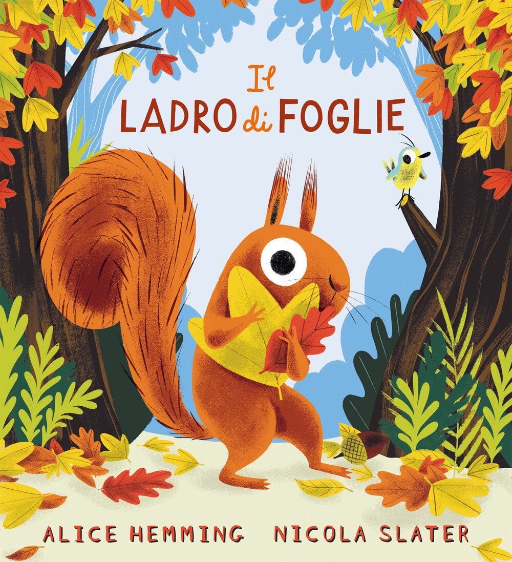 Il ladro di foglie. Ediz. illustrata - Hemming Alice