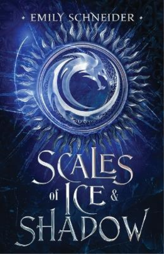 Emily Schneider Scales of Ice & Shadow (Tascabile) Ash & Smoke