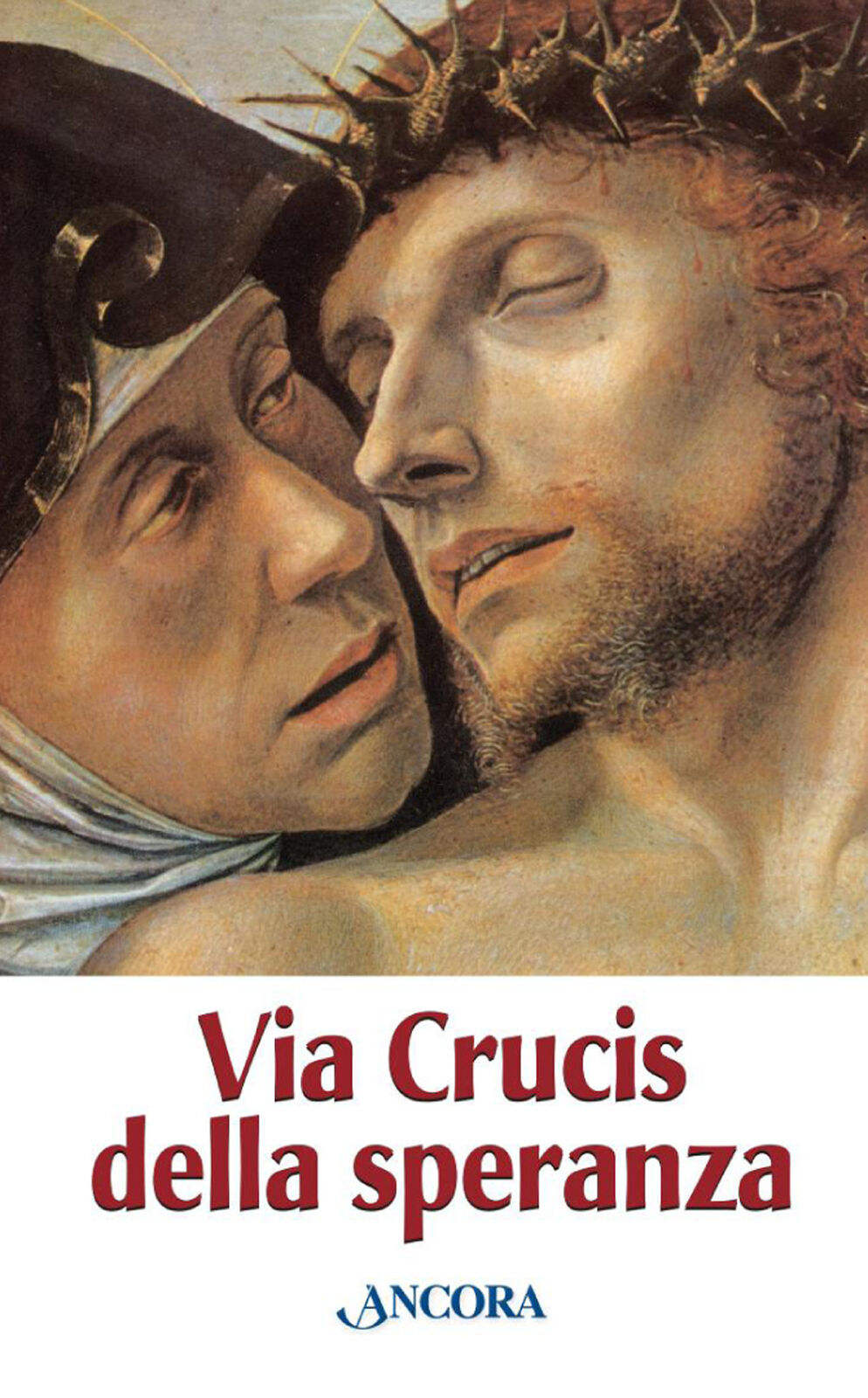 Via Crucis della speranza - Brambilla Adelio