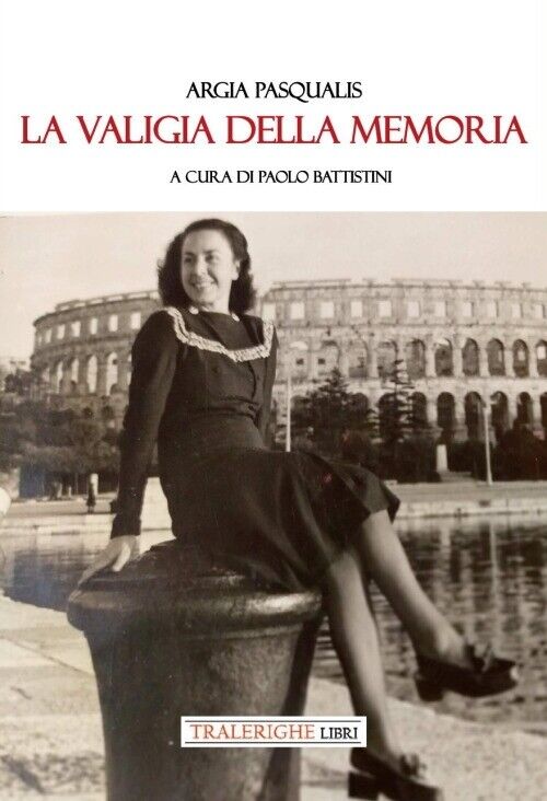 La valigia della memoria - [Tra le righe libri]
