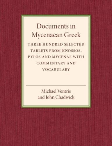 Michael Ventris John Chadwick Documents in Mycenaean Greek (Tascabile)