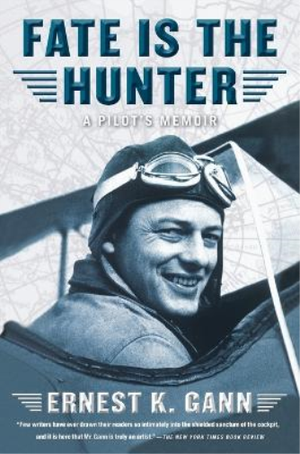 Ernest K. Gann Fate is the Hunter (Tascabile)