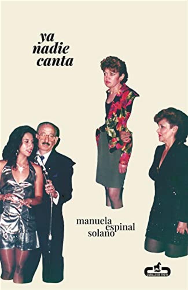 Ya nadie canta - Espinal Solano Manuela