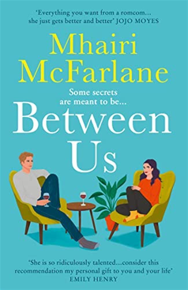Between us: the biggest rom com of 2023: smart, romantic and laugh-out-lou...