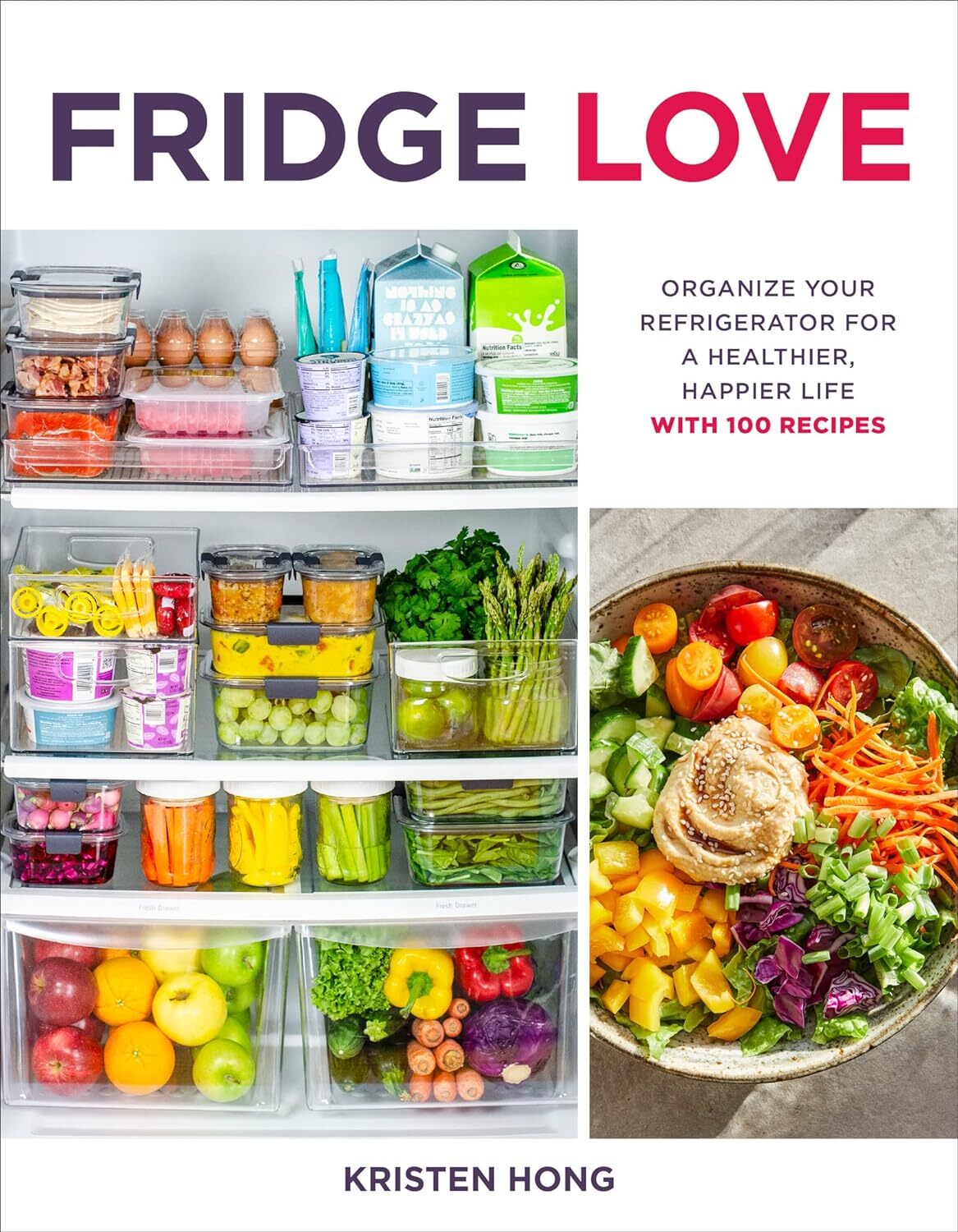 9780358434726 Fridge Love: Organize Your Refrigerator for a Heal...h 100 Recipes