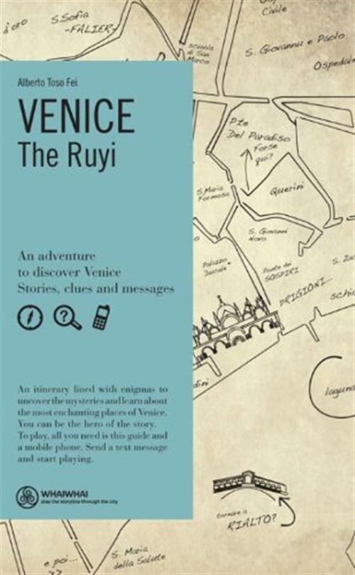 Venice. The Ruyi. Ediz. inglese - Toso Fei Alberto
