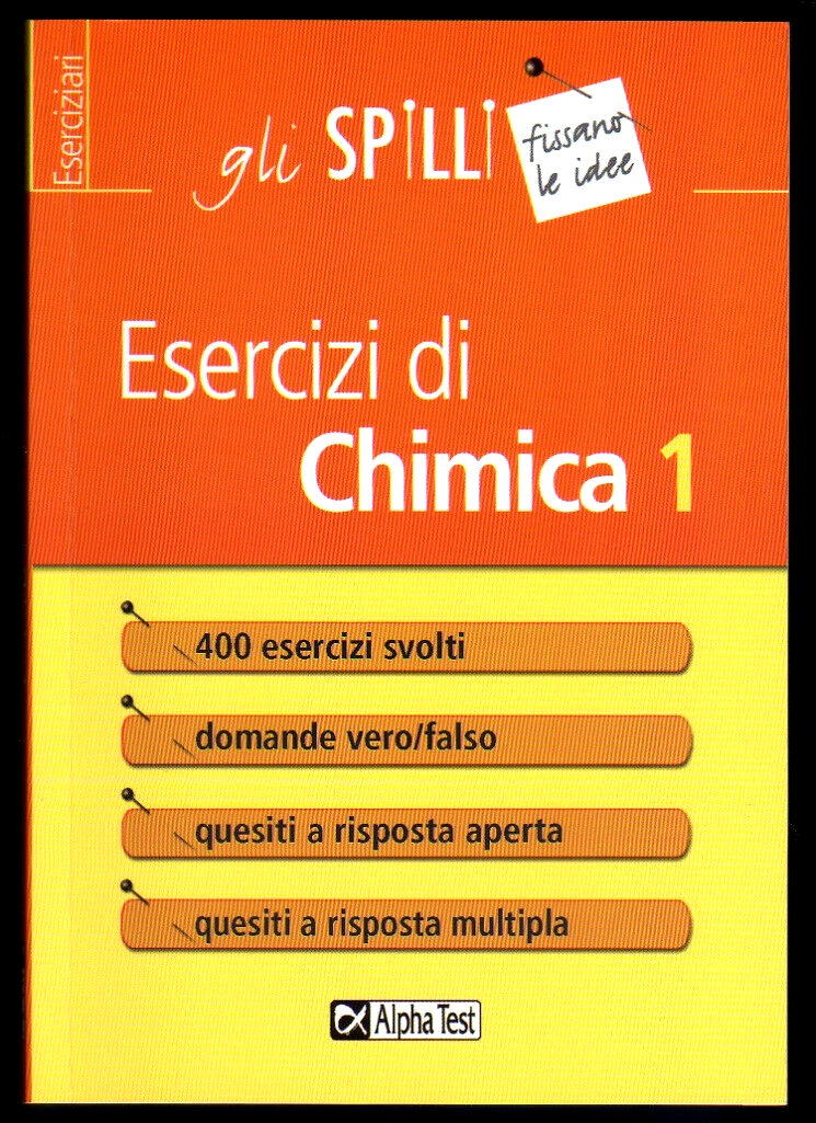 Valeria Balboni: ESERCIZI DI CHIMICA 1 - ed. Alpha Test ("gli Spilli") — NUOVO