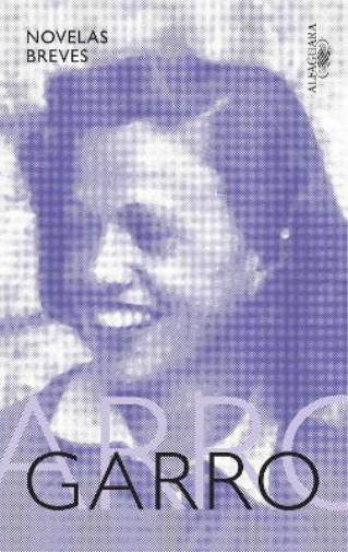 Elena Garro Novelas breves / Short Novels (Tascabile)