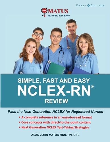 Alan John Matus Simple, Fast and Easy NCLEX-RN Review (Tascabile)
