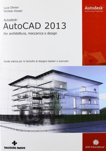 9788848127899 Autodesk AutoCad 2013. Per architettura, meccanica e design - Luca