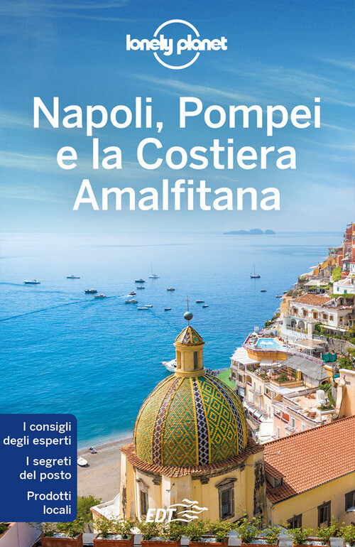 NAPOLI, POMPEI E LA COSTIERA AMALFITANA CARULLI REMO, FARRAUTO LUIGI,