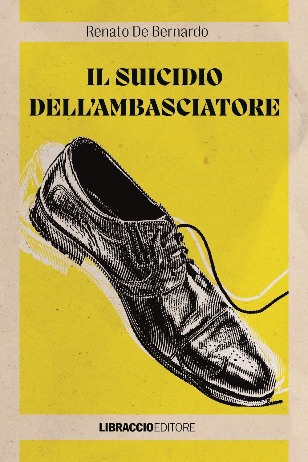 Libri De Bernardo Renato - Il Suicidio Dell'ambasciatore