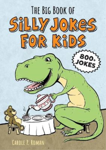 Carole Roman The Big Book of Silly Jokes for Kids (Tascabile)