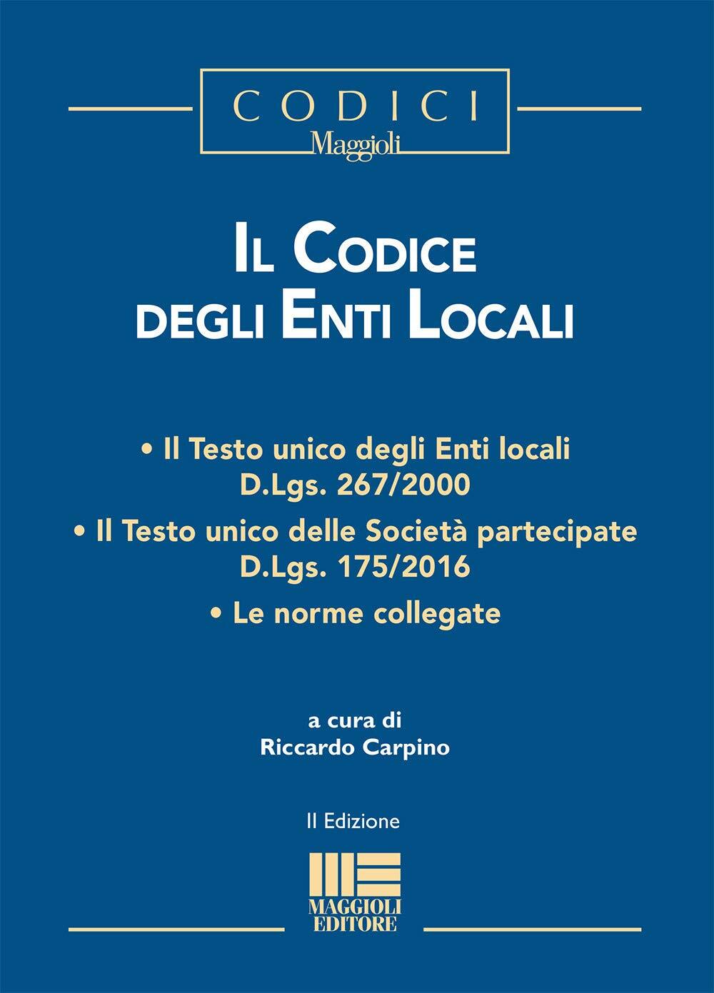 9788891645012 Il codice degli enti locali - R. Carpino