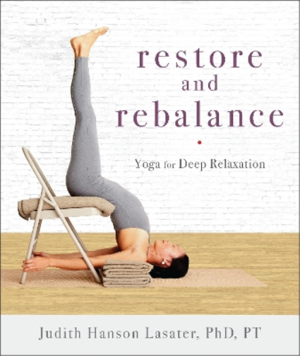 Judith Hanson Lasater Restore and Rebalance (Tascabile)