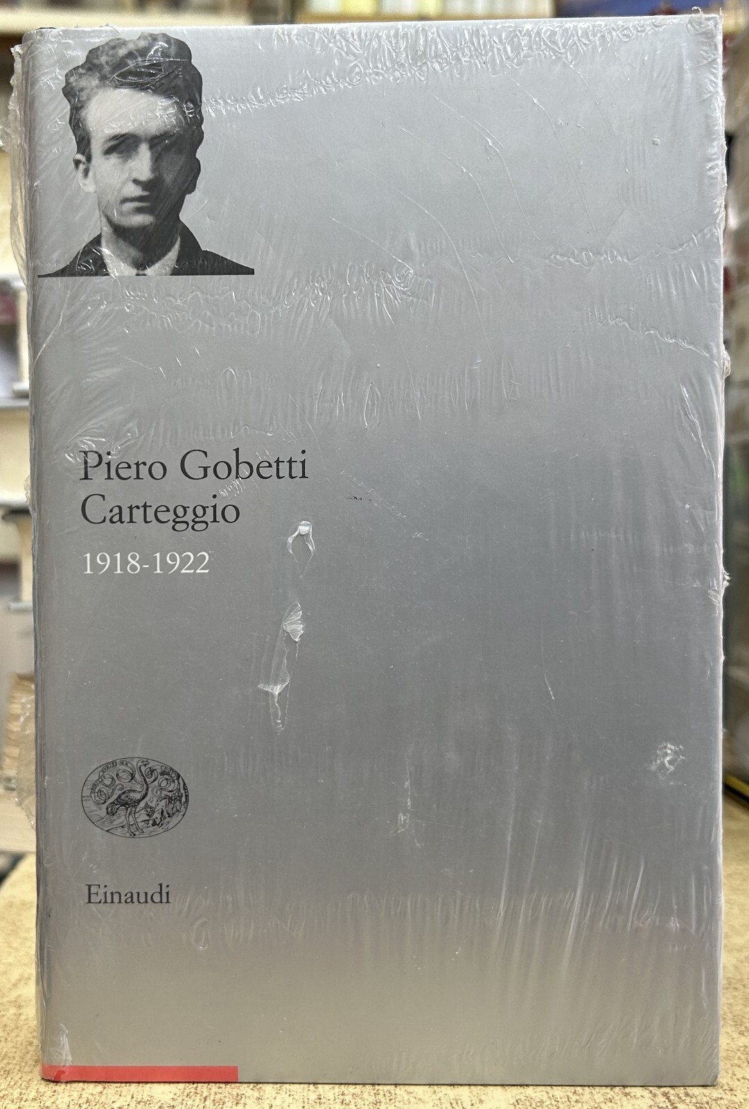 (Politica) Piero Gobetti - CARTEGGIO 1918-1922 - Einaudi 2003