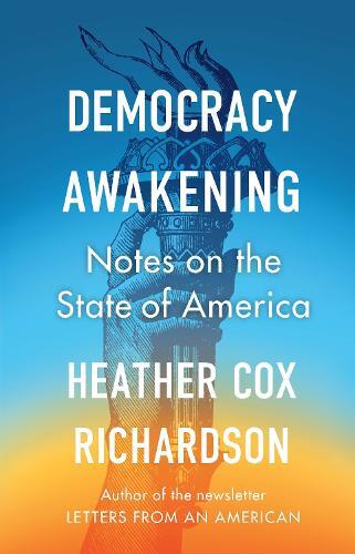 Heather Cox Richardson Democracy Awakening (Tascabile)