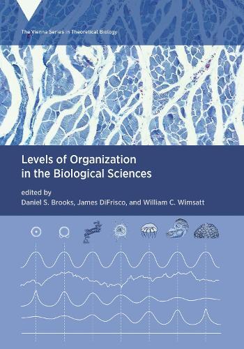 Daniel S. Brooks James D Levels of Organization in the Biological S (Tascabile)