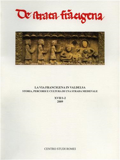 Il convegno internaz - La via Francigena in Valdelsa: storia, percorsi e cultura