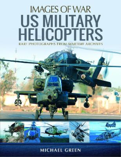 Michael Green US Military Helicopters (Tascabile)
