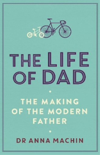 Anna Machin The Life of Dad (Tascabile)