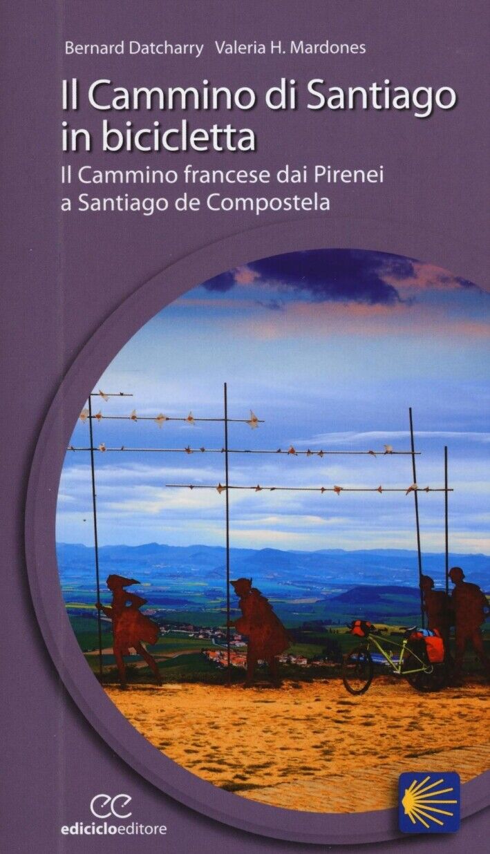 Il cammino di Santiago in bicicletta - [Ediciclo]