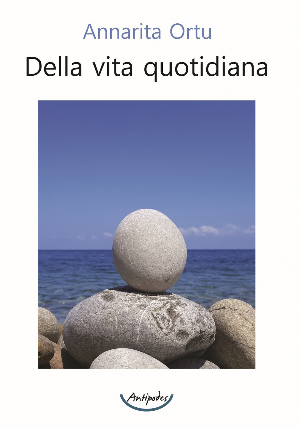 Della vita quotidiana - Ortu Annarita