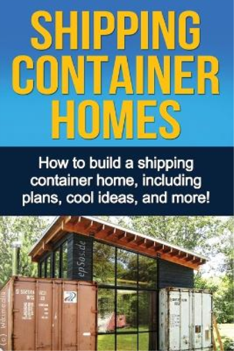 Daniel Knight Shipping Container Homes (Tascabile)