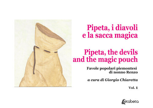 PIPETA, I DIAVOLI E LA SACCA MAGICA-PIPETA, THE DEVILS AND THE MAGIC P CHIARETTA