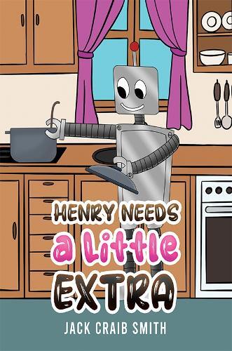 Jack Craib Smith Henry Needs a Little Extra (Tascabile)