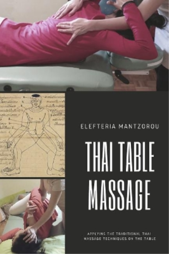 Elefteria Mantzorou Thai Table Massage (Tascabile)