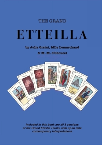 Julia Orsini Mlle Lemarchand The Grand Etteilla (Tascabile)